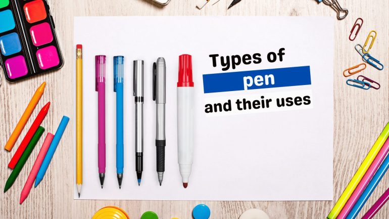 Types of pen