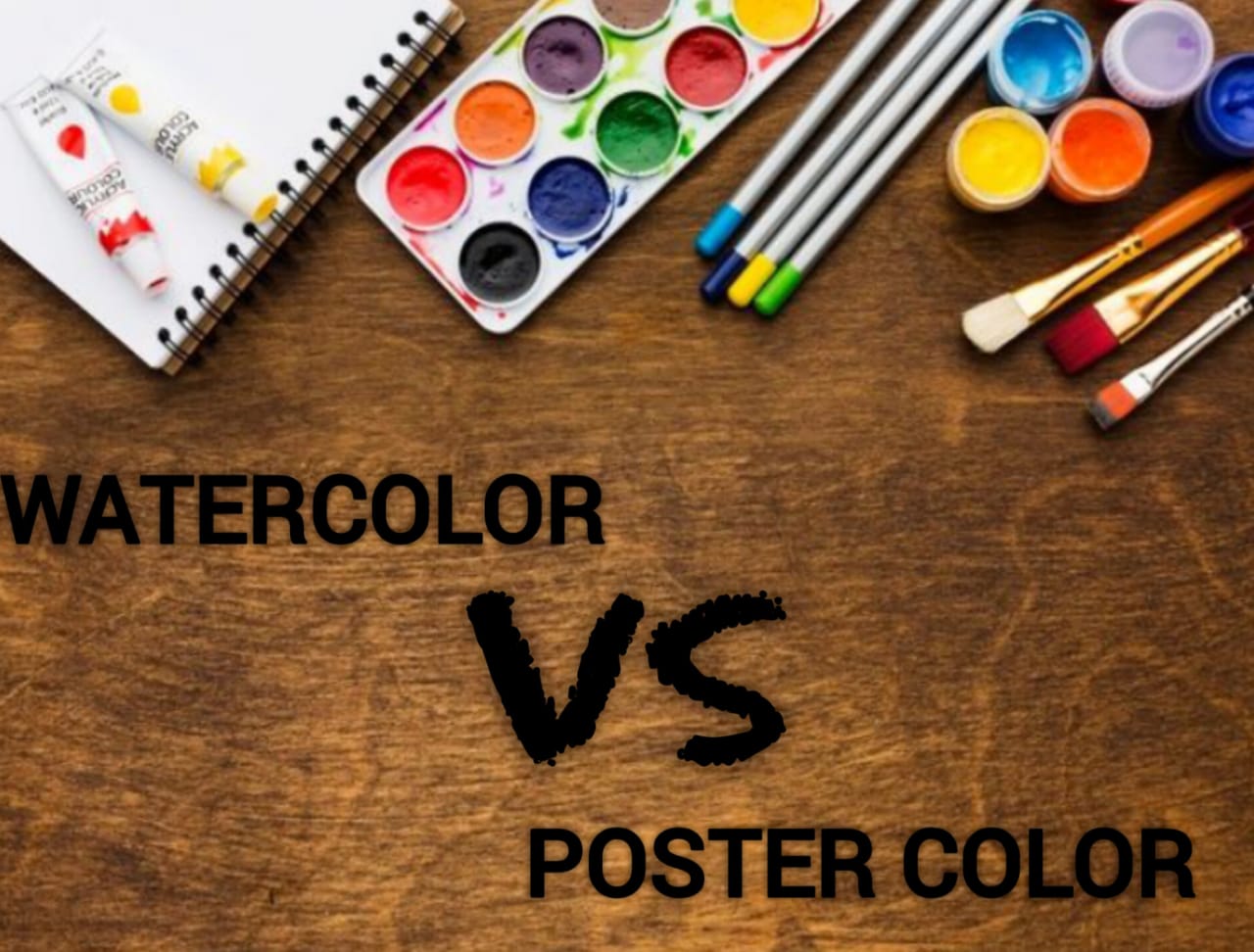 watercolor vs poster color